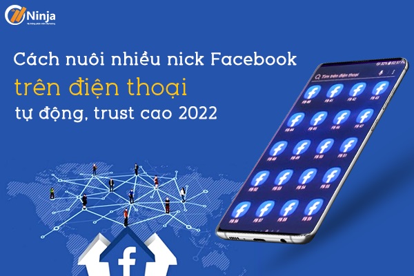 Cách nuôi nhiều nick facebook trên điện thoại bằng Ninja Phone