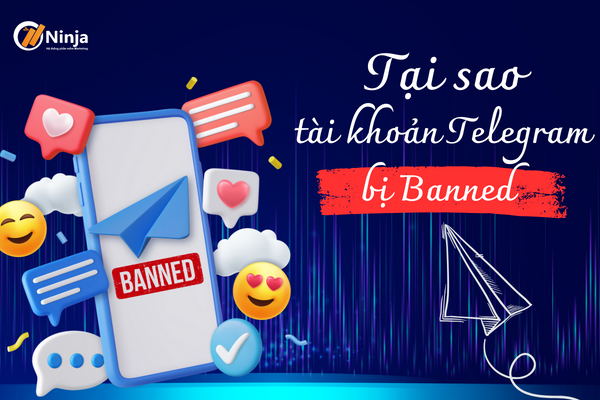 Tại sao tài khoản telegram bị banned? Giải đáp