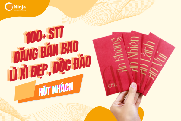 Stt đăng bán bao lì xì đẹp, ấn tượng